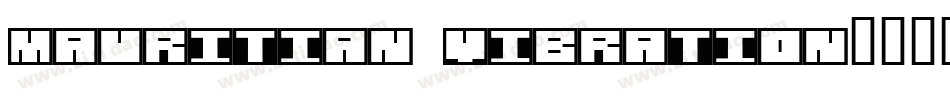 Mauritian Vibration字体转换